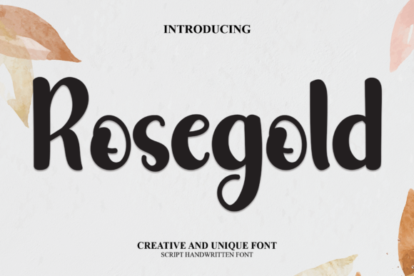 Rosegold Font: A Script Typeface for Sophisticated Creations