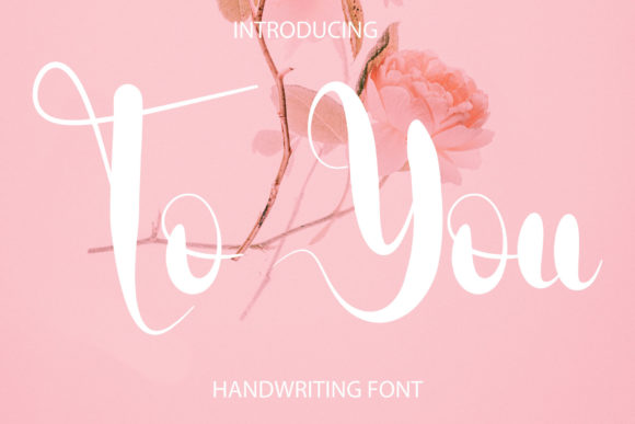 To You: A Delicate Script Font for Strong Campaign Impact